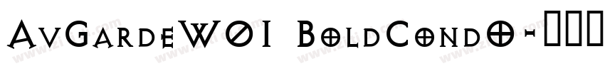 AvGardeW01 BoldCondO字体转换